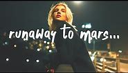 TALK - Run Away to Mars (Lyrics)