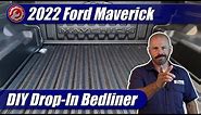 2022-2024 Ford Maverick: Factory Drop-In Bedliner DIY Installation