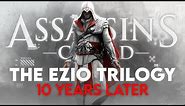 Assassin's Creed: The Ezio Trilogy - 10 Years Later