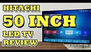 HITACHI 50 INCH LED TV REVIEW