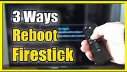 3 Ways to Restart & Reboot Your Firestick 4k Max (Easy Method)