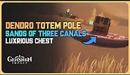 Dendro Totem Pole - Luxurious Chest near Sands of Three Canals | Genshin Impact 3.4