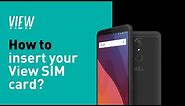 Wiko View Tutorial 1 - How to insert your View SIM card?