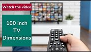 100 Inch TV Dimensions