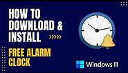 How to Download and Install Free Alarm Clock For Windows
