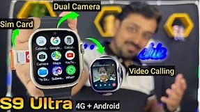 Smartwatch with Dual Camera and Video Calling Support. S9 Ultra 4G Android watch with 16GB Storage.