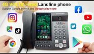 2021 4G VOLTE Smart Landline Phone Android 7.1 Google play Store Unboxing and Review !!