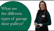 3 Garage Door Pulley Types - How to Choose the Right One for Your Door
