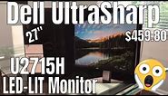 Dell UltraSharp U2715H 27-Inch Screen LED-Lit Monitor | Unboxing Review
