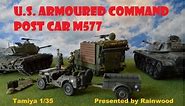 U.S. M577 armored command post car. Tamiya 1/35 / U.S. M577 무장 작전 지휘차량. 타미야 1/35.