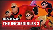 The Incredibles 3 Movie Release Date? 2023 News