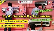 LG Ac Free Servicing By Service Center | Lg After Sales Service My Experience