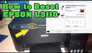 How to reset EPSON L3110 | Reset waste ink pad