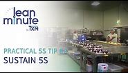 TXM Lean Minute Video - Practical 5S Tip #2: Sustain 5s