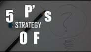 5P's of Strategy || Mintzberg's 5P's of Strategy