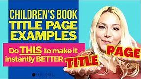 Children's Book TITLE PAGE Examples - Do THIS to Make it INSTANTLY More Professional