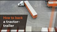 How to back up a tractor-trailer