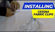 Installing Cessna Fabric Clips + Timelapse