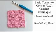 Basic Corner to Corner (C2C) Crochet Technique Tutorial