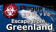 Plague Inc: Custom Scenarios - Escape from Greenland