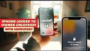 Enter THIS to fix iPhone Locked to Owner on any Model without Computer