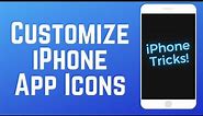 How to Customize App Icons on iPhone
