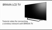 Sony BRAVIA - How to connect the BRAVIA TV to a wireless network