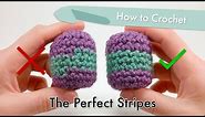 How to Crochet The Perfect Stripes || Amigurumi Tutorial