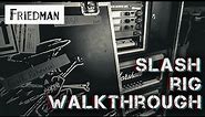 Slash // Rig Walkthrough with Dave Friedman