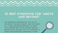 10 Best Synonyms for "Above and Beyond"