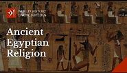 Ancient Egyptian Religion: How were the Ancient Egyptian Gods and Goddesses Worshipped?