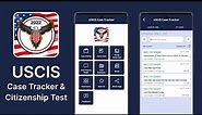 USCIS Case Tracker and US Citizenship Test 2022 Android App
