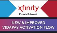 Xfinity Prepaid Internet - New VIDAPAY Activation Flow