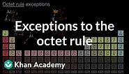 Exceptions to the octet rule | AP Chemistry | Khan Academy