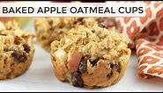 Baked Apple Oatmeal Cups | Easy + Healthy Muffins