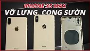 Thay vỏ sườn iPhone Xs Max bị vỡ lưng, cong khung | Điện Thoại Vui