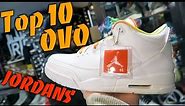 Top 10 OVO Jordan Sneakers!!