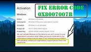 How To fix Windows 10 Activation Error 0x8007007B