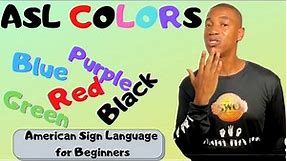 How to Sign Colors: "ASL for beginners" | Learn ASL | American Sign Language | ASL colors | Signing