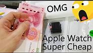 I Bought Brand New Apple Watch Super Cheap In China ⌚😲😱