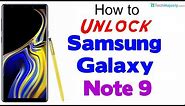 How to Unlock Samsung Galaxy Note 9 - AT&T, T-Mobile, Cricket, Xfinity Mobile, MetroPCS