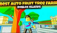 How To Make The Best Auto Fruit Tree crate Farm In Roblox Islands