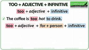 Too   Adjective   Infinitive | Woodward English