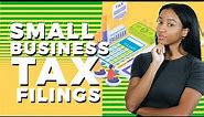 Small Business Tax Filings - Everything You Need to Know to Avoid IRS Penalties!