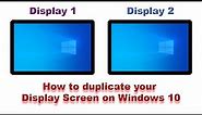 (2020) How to duplicate your display screen on Windows 10 | How to Mirror display screen on Win 10