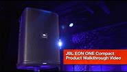 JBL EON ONE Compact: Product Walk-through