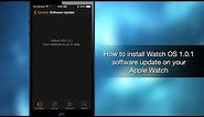 How to install Watch OS 1.0.1 software update on your Apple Watch - iPhone Hacks