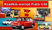 10 rzadkich wersji Fiata 126
