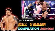 Wwe Wade barrett Bull Hammer Compilation 2012-2015