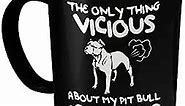 Funny Pit Bulls Mug- The Only Thing Vicious About My Pit Bull Is Its Gas - Funny Dog Mugs - Funny Dog Gift
